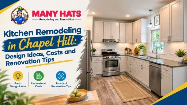 Kitchen Remodeling in Chapel Hill: Design Ideas, Costs and Renovation Tips - image